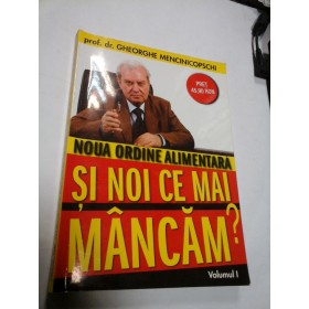 SI NOI CE MAI MANCAM? - PROF.DR. GHEORGHE  MENCINICOPSCHI